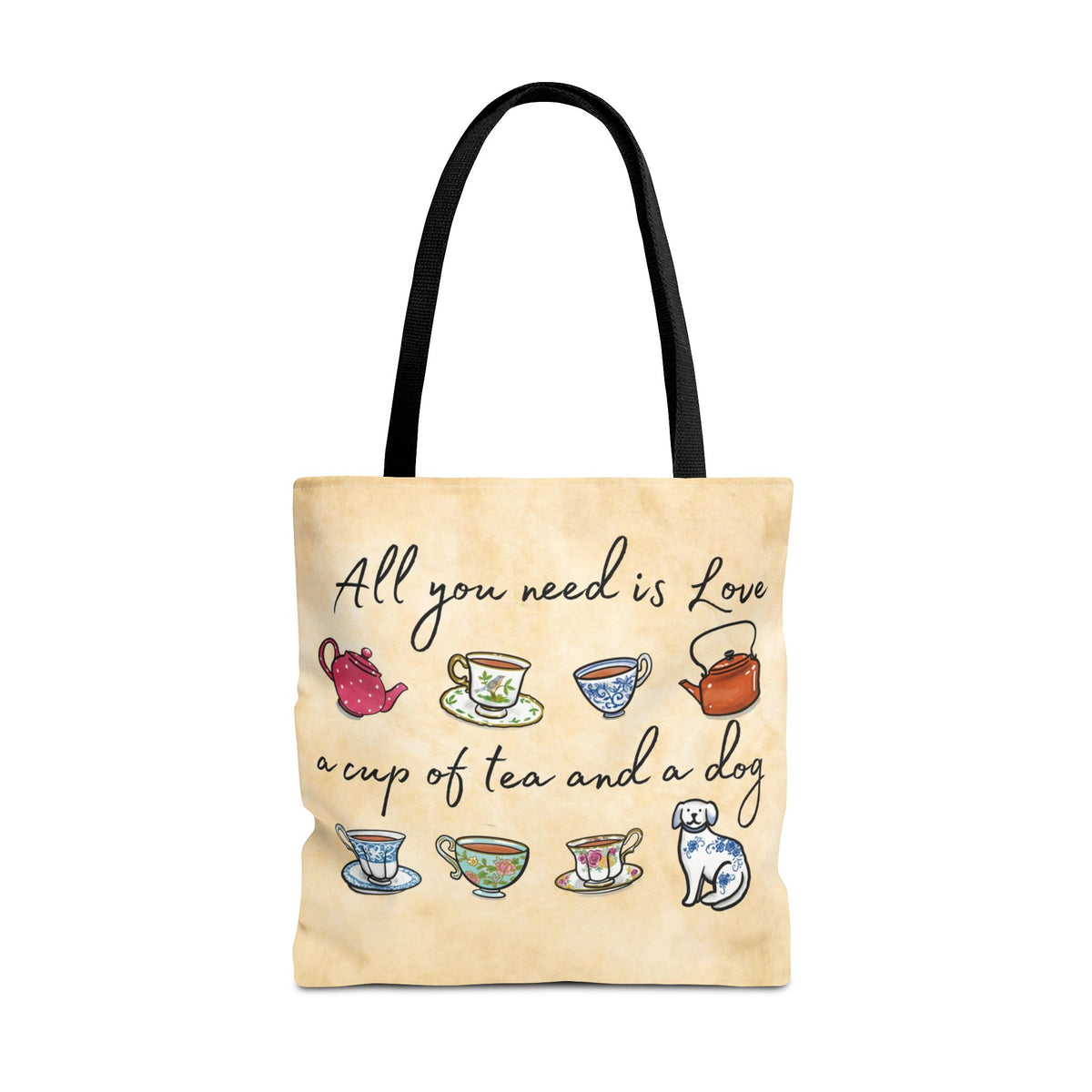 Great dog mom gift. Tote bag features hand drawn teacups and dog with the phrase "All you need is Love, a cup of tea and a dog"