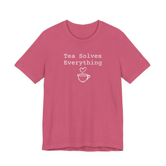 Tea Solves Everything T-Shirt