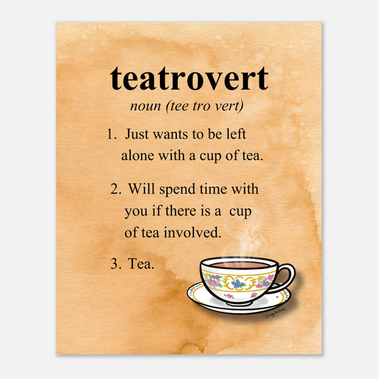 Teatrovert print with definition of a tea loving introvert and hand drawn teacup. A unique Introvert gift.