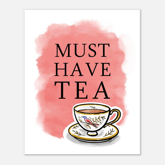 Hand drawn bird teacup design with text proclaiming you "Must Have Tea" on a soft red background. A whimsical accent for your cozy kitchen or at your desk.