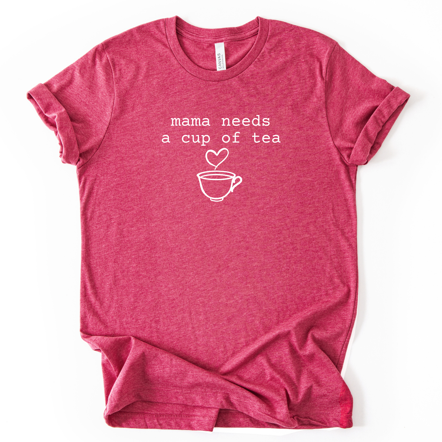 Mama Needs a Cup of Tea Shirt