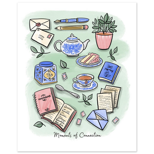 Hand drawn Moments of Connection art print celebrates simple pleasures: sitting down with a cup of tea, pen and paper, a favorite book, journal.