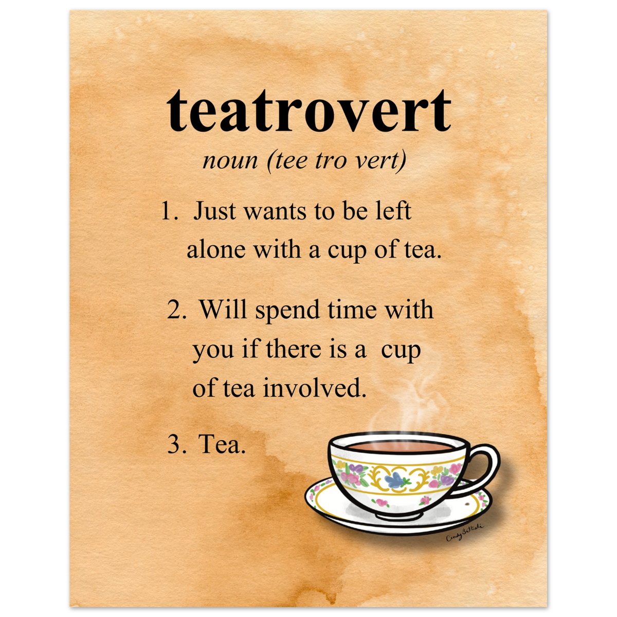 Tea Lover art print or card with a warm tan watercolor background featuring the word 'teatrovert' and a dictionary-style definition with three humorous points. A Hand drawn teacup and saucer illustration appears at the bottom right.