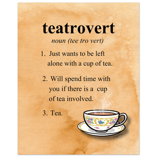 Tea Lover art print or card with a warm tan watercolor background featuring the word 'teatrovert' and a dictionary-style definition with three humorous points. A Hand drawn teacup and saucer illustration appears at the bottom right.