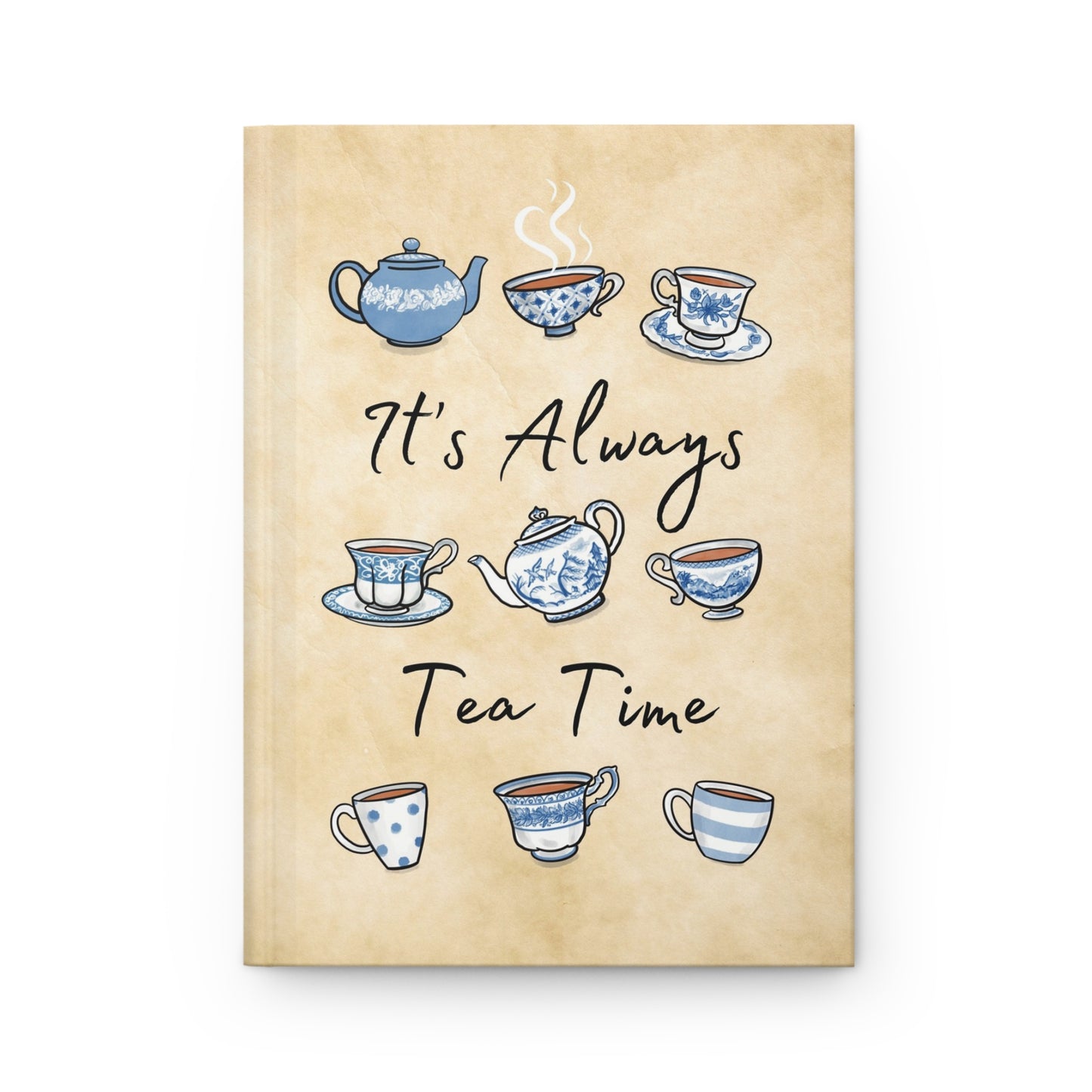 Always Teatime Hard Cover Journal