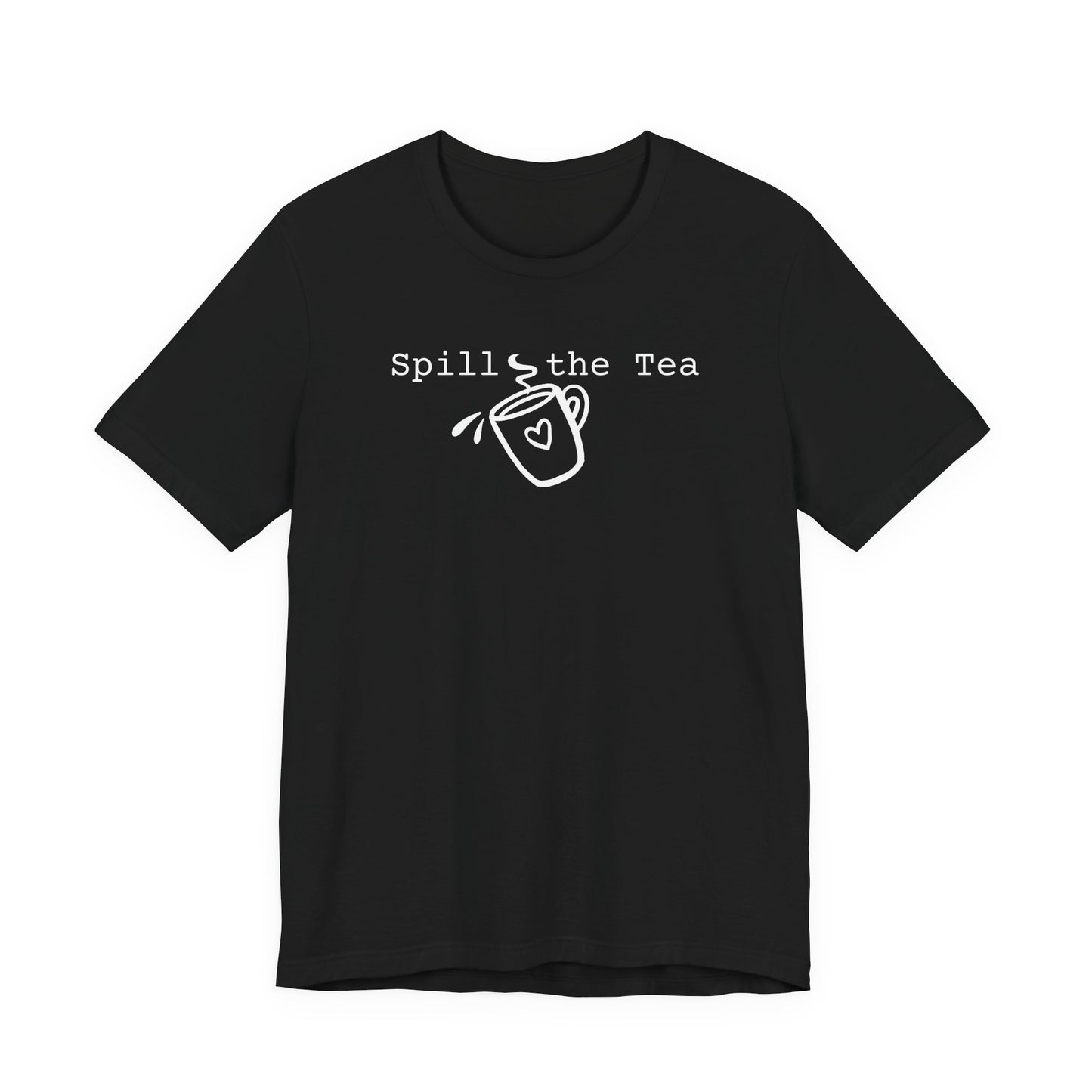 Spill the Tea Shirt