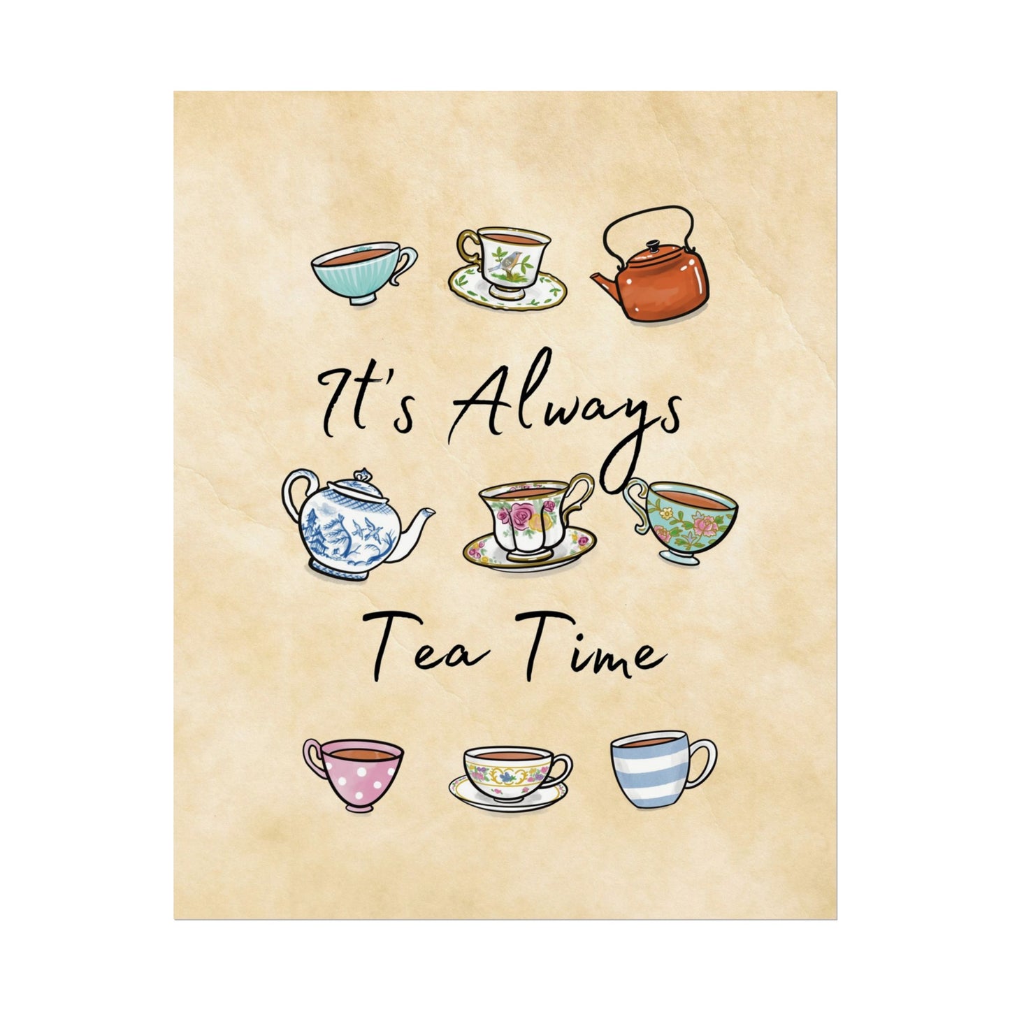 Always Tea Time Multi Color Print