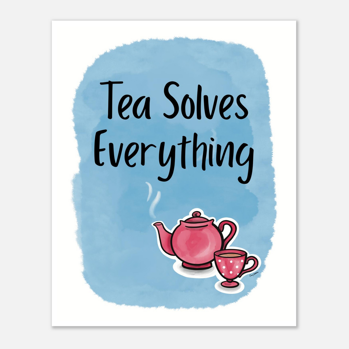 My hand drawn cheerful red teapot with polka dot tea cup accents the phrase: "Tea Solves Everything". A whimsical print for your tea corner, kitchen or office.