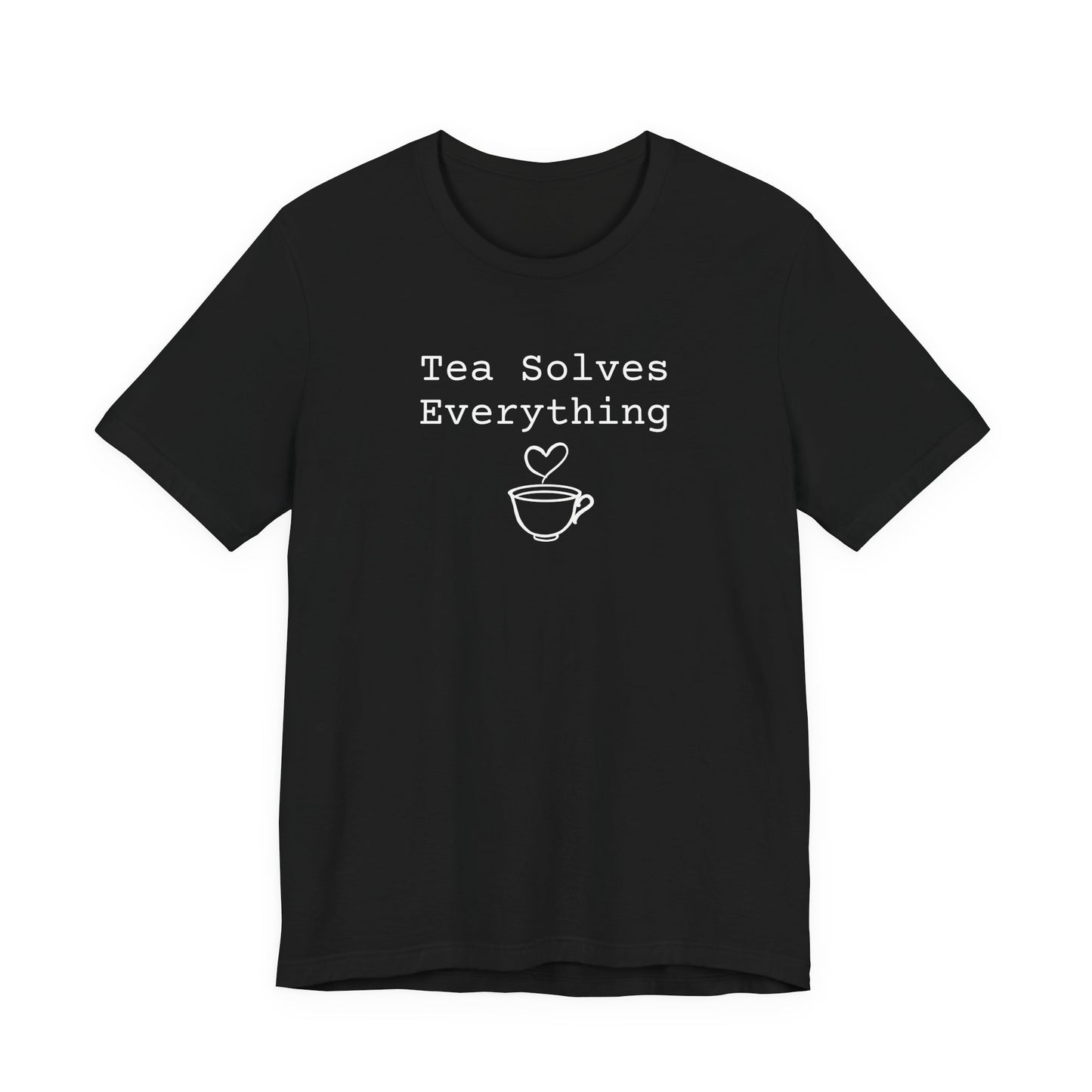 Tea Solves Everything T-Shirt