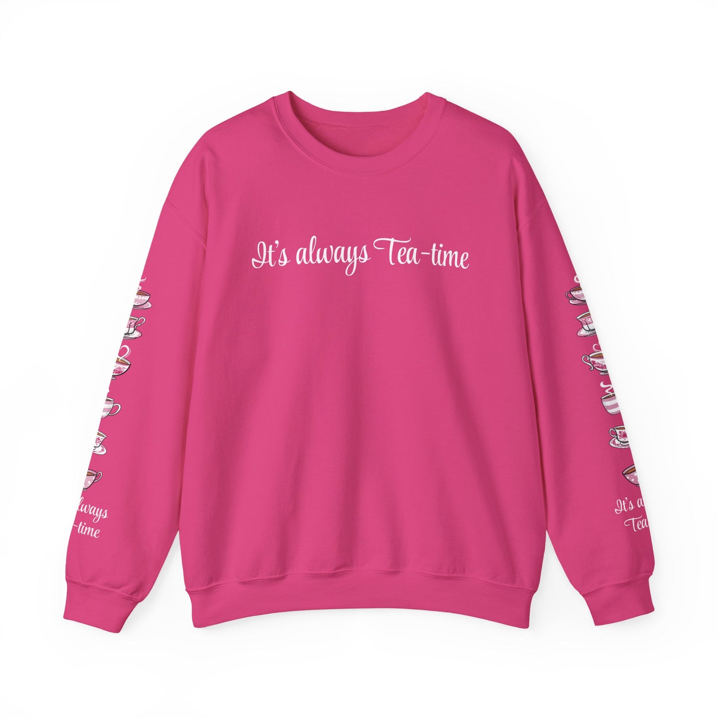 "Always Teatime" Sweatshirt
