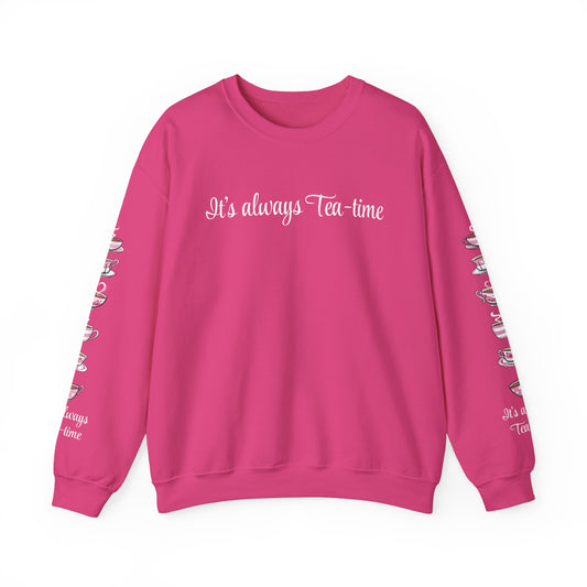 "Always Teatime" Sweatshirt