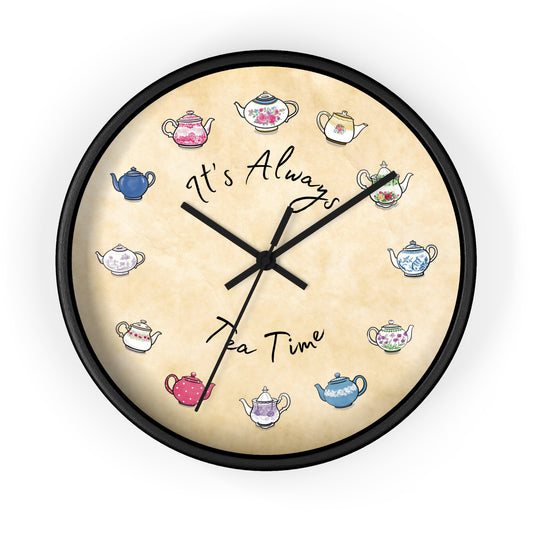 Always Tea Time Teapots Wall Clock