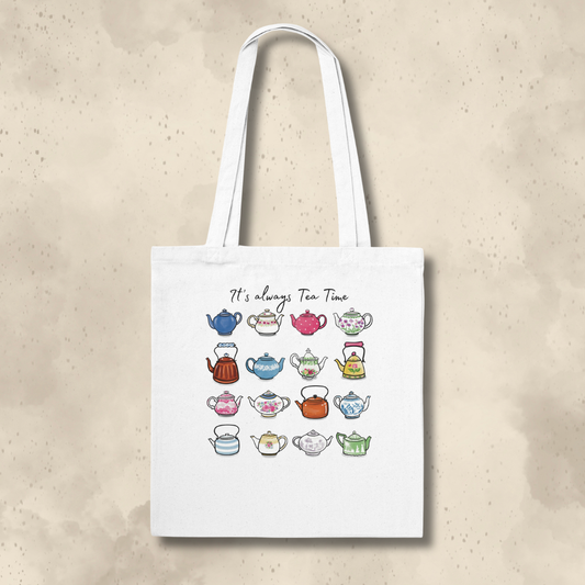 It's Always Tea Time Tote Bag