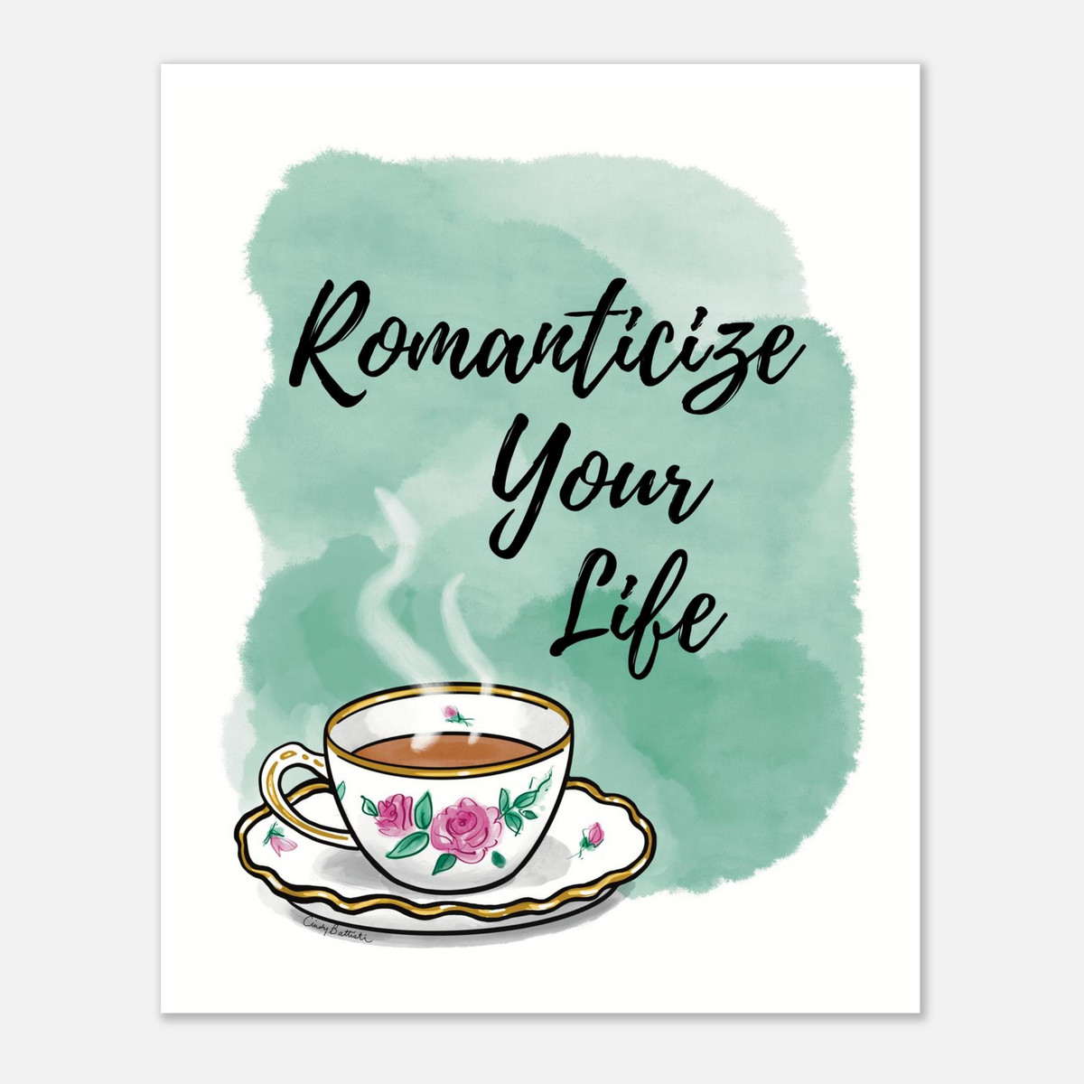 Tea Lover wall art with hand drawn rose teacup and script text stating "Romanticize Your Life". Ideal for tea lover home or office decor.