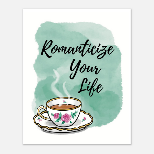 Tea Lover wall art with hand drawn rose teacup and script text stating "Romanticize Your Life". Ideal for tea lover home or office decor.