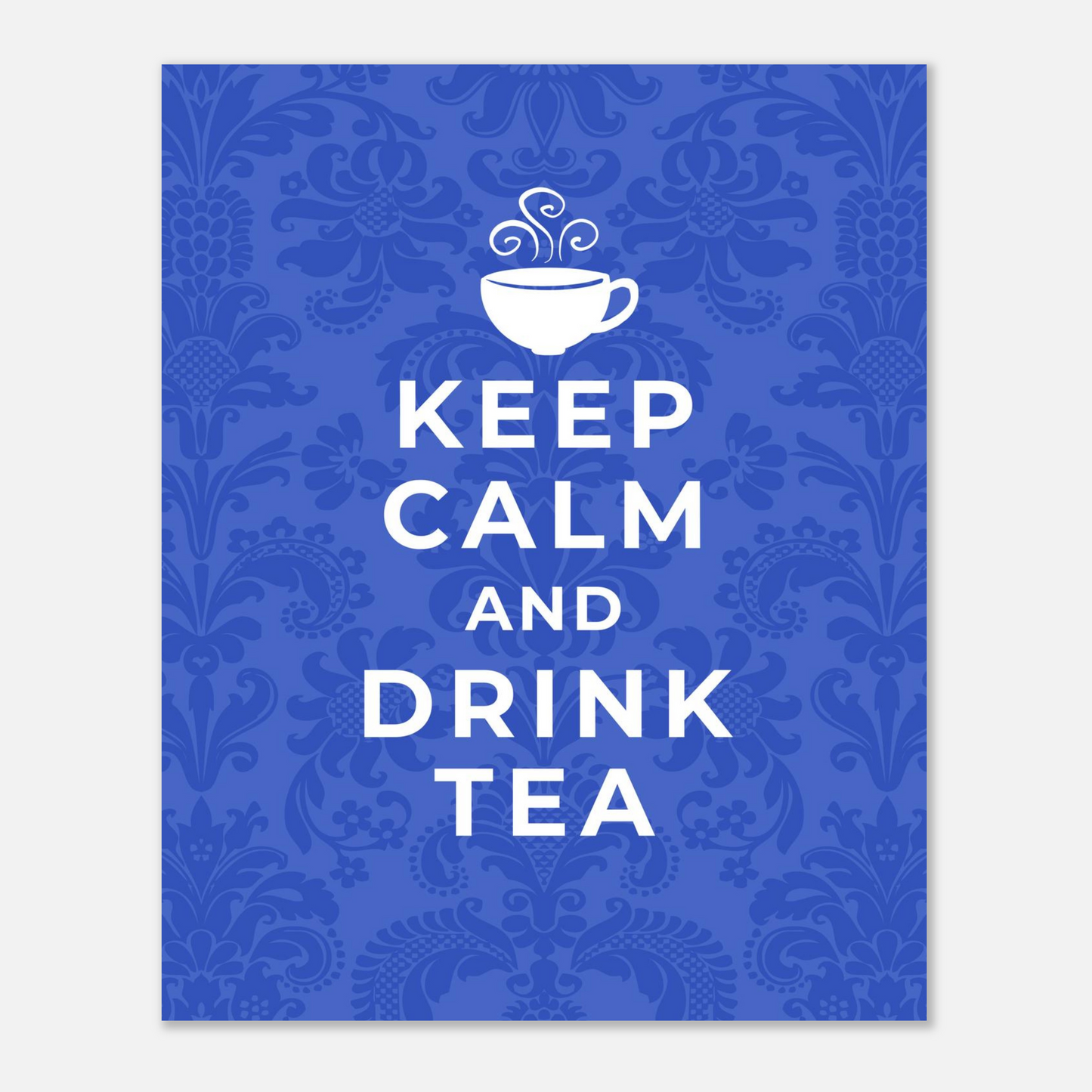 Keep Calm and Drink Tea Poster