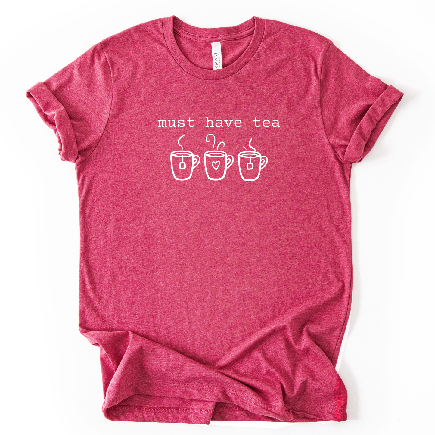 Must Have Tea Shirt